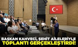 Ege'de şehit aileleriyle istişare toplantısı gerçekleştirildi!