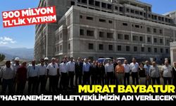 Baybatur: "400 Yataklı Hastanemize Milletvekilimizin adı verilecek"