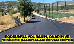 Bodrum'da konforlu ve güvenli yollar için seferberlik