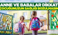 Bu yanlışlar çocukların sağlığını olumsuz etkiliyor