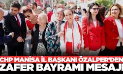 CHP Manisa İl Başkanı İlksen Özalper’den 30 Ağustos mesajı