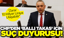 CHP'den 'Ballı Takas" için suç duyurusu: "Kamu zararı 10 milyar liraya ulaşabilir"