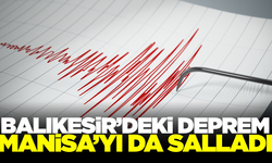 Balıkesir'de deprem: Manisa'da sallandı