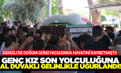 Denizli'de ölen genç kız tabutuna gelinlik sarılarak son yolculuğuna uğurlandı!