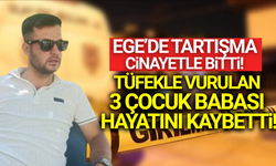 Ege'de tartışmada kan aktı: Arkadaşını tüfekle vurarak öldürdü!