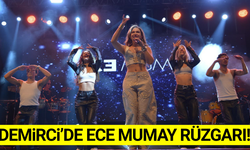 Ece Mumay'dan Demirci'de unutulmaz konser!