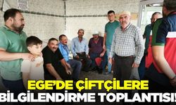 Ege'de çiftçiler bilgilendirildi!