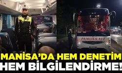 Manisa'da otobüslere yönelik kapsamlı denetim!