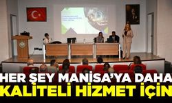 Manisa Büyükşehir Belediyesi hizmet kalitesini güçlendiriyor