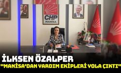 CHP Manisa İl Başkanı İlksen Özalper'den önemli açıklama!