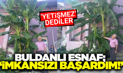 Buldanlı esnaf 'olmaz' denileni yaptı!