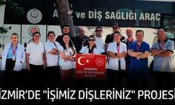 "İşimiz Dişleriniz" projesiyle sağlık ayağınıza geliyor