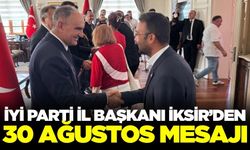 İYİ Parti Manisa İl Başkanı'ndan Zafer Bayramı mesajı