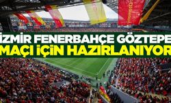 İzmir Fenerbahçe maçına hazırlanıyor