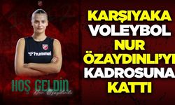 Karşıyaka Voleybol Nur Özaydınlı’yı kadrosuna kattı