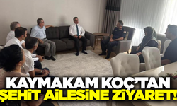 Kaymakam Koç'tan şehit ailesine anlamlı ziyaret!