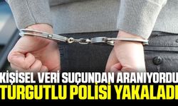 Kişisel Veri Suçundan Aranan Şahıs Turgutlu'da Tutuklandı