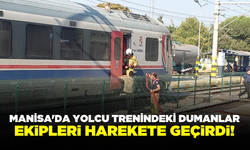 Manisa'da yolcu trenindeki dumanlar ekipleri harekete  geçirdi