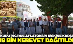 Kuru incirde aflatoksinle mücadelede 19 bin kerevet üreticiyle buluştu