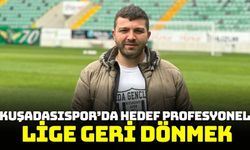 Kuşadasıspor'da yeni dönem başlıyor!