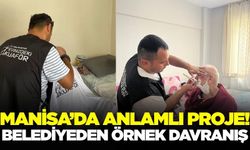 Manisa'da yaşlı ve ihtiyaç sahipleri unutulmadı!
