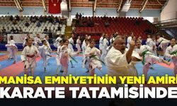 Manisa Emniyet Amiri tatamiye çıktı