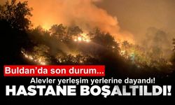 Buldan’da Hastane ve İki Mahalle Boşaltıldı!