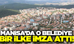 Manisa'da belediyeden bir ilk!