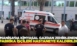 Manisa'da bir fabrikada zehirlenen işçiler hastaneye kaldırıldı!