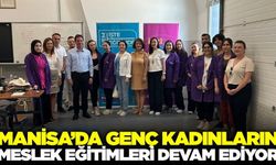 Manisa'da genç kadınların meslek eğitimleri sürüyor