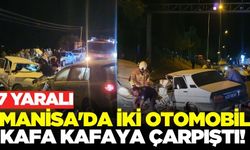 Manisa'da otomobiller kafa kafaya çarpıştı!