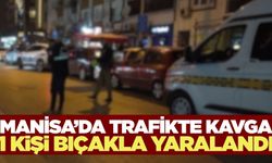 Manisa'da trafikte kavga! 1 yaralı