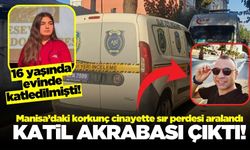 Manisa'daki Korkunç Cinayetin Sırrı Çözüldü: Katil En Yakınlarından Çıktı