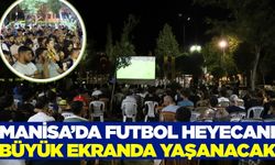 Manisalılar Şampiyonlar Ligi heyecanını hep birlikte yaşayacak