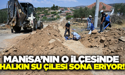 Manisa'nın ilçesinde su sorunu çözüme kavuşuyor