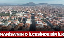 Manisa'nın ilçesinde ilk kez düzenlenecek!