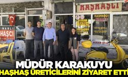 Müdür Karakuyu’dan haşhaş üreticilerine ziyaret