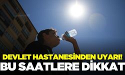 Devlet hastanesinden kritik uyarı!