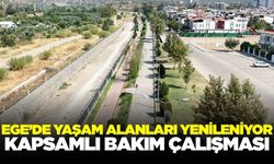 Ege'de kapsamlı çalışma!