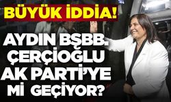 Özlem Çerçioğlu AK Parti'ye mi geçecek?