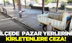 Ege'de pazar alanlarını kirleten kişi ve işletmelere yönelik denetim!