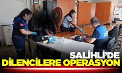 Salihli’de Dilencilere Operasyon