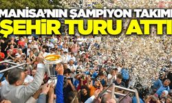 Şampiyonlar Manisa turunda