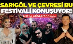 Sarıgöl'ün komşu ilçesinde festival coşkusu!