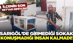 Sarıgöl'de bir geleneğin temsilcisi: Tam 15 senedir!