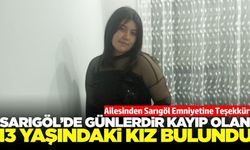 Sarıgöl'de kayıp kızdan iyi haber geldi!