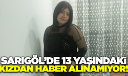 Sarıgöllü 13 yaşındaki kızdan günlerdir haber alınamıyor!