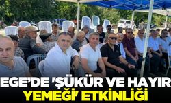Ege'de 'şükür ve hayır yemeği' etkinliği!