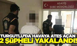 Turgutlu'da Otomobilden Havaya Ateş Açan 2 Şüpheli Yakalandı