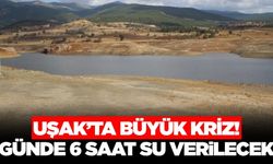 Uşak'ta su krizi büyüyor! Barajlar tamamen kurudu